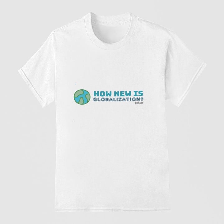 Adults T-Shirt with question How new is Globalization printed on it. Color is White.
