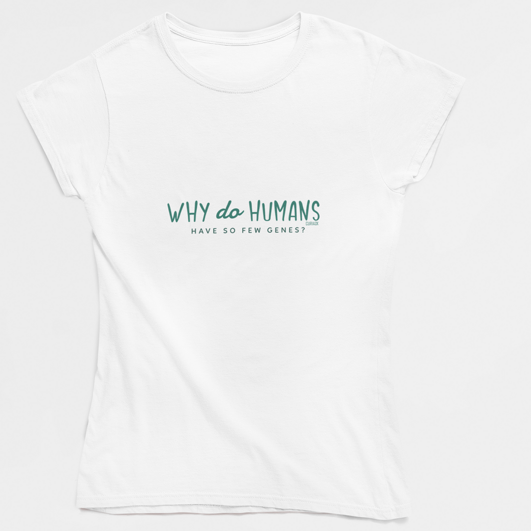 Adult's T-Shirt with Question Why do Humans have so few genes printed on it. Color is White.