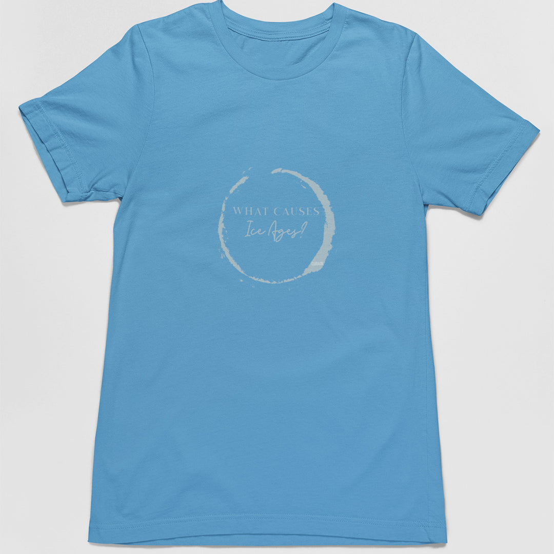 Adult's T-Shirt with question What causes Ice Ages printed on it. Color is Caroline Blue.