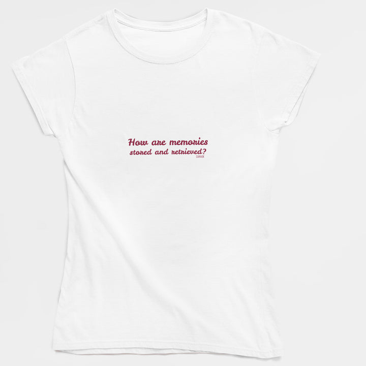 Adult's T-Shirt with question How are memories stored and retrieved printed on it. Color is White.