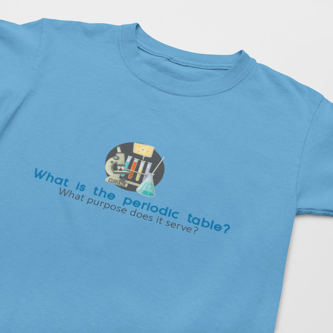 Kid's T-Shirt with question What is the Periodic Table? What purpose does it serve printed on it. Color is Caroline Blue.
