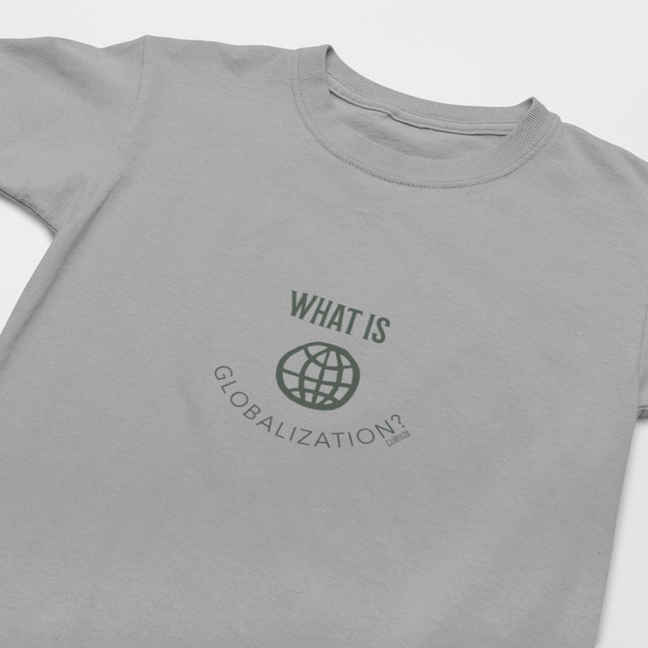 What is globalization? - Kid's T-Shirt