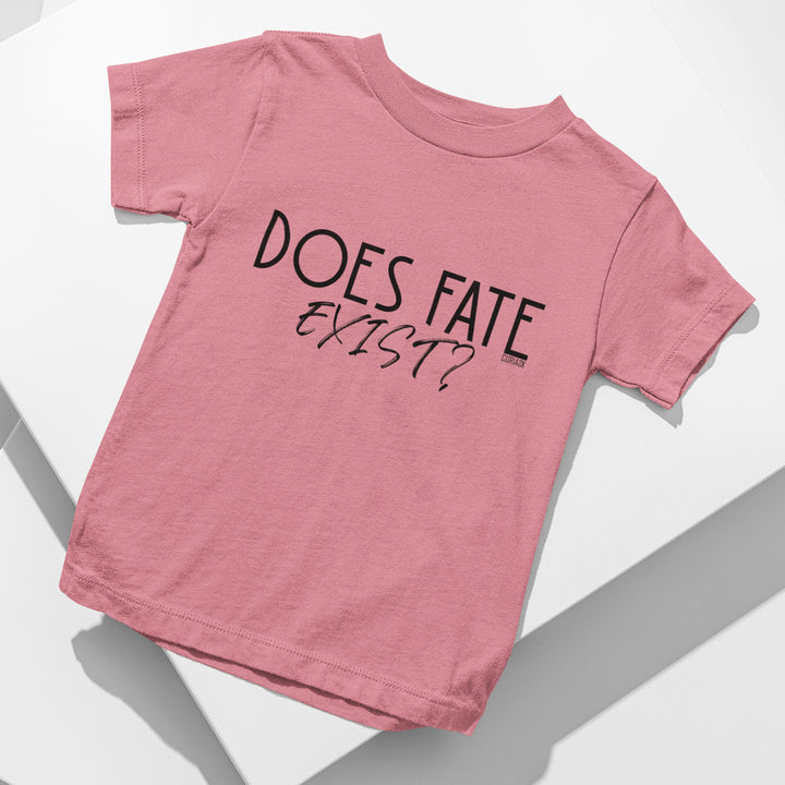 Kid's T-Shirt with question Does fate exist printed on it. Color is Pink.